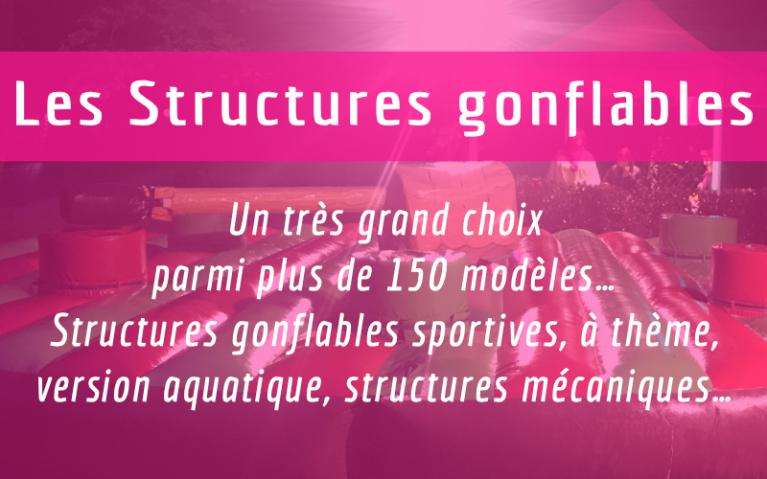 Structures gonflables - Lyon - Région Paca, Rhônes Alpes et Midi Pyrenées